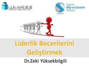 Sigorta Bilgi ve Gözetim Merkezinde Liderlik Becerilerini Geliştirmek eğitimi (17.07.2020)