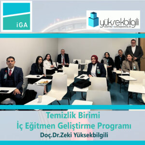 İGA’da Temizlik Birimi İç Eğitmen Geliştirme Programı eğitimi – 4.grup (18.02.2026)